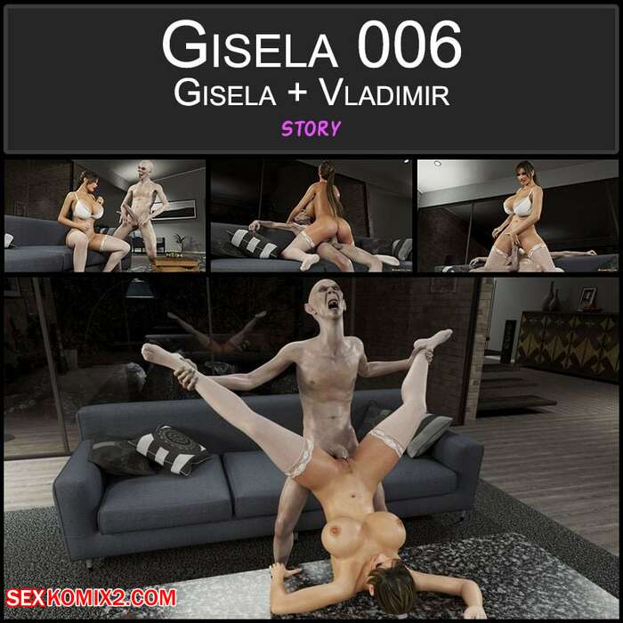 âœ…ï¸ Porn comic Gisela. Gisela + Vladimir. Chapter 6. Blackadder. Sex comic  busty brunette with | Porn comics in English for adults only | sexkomix2.com